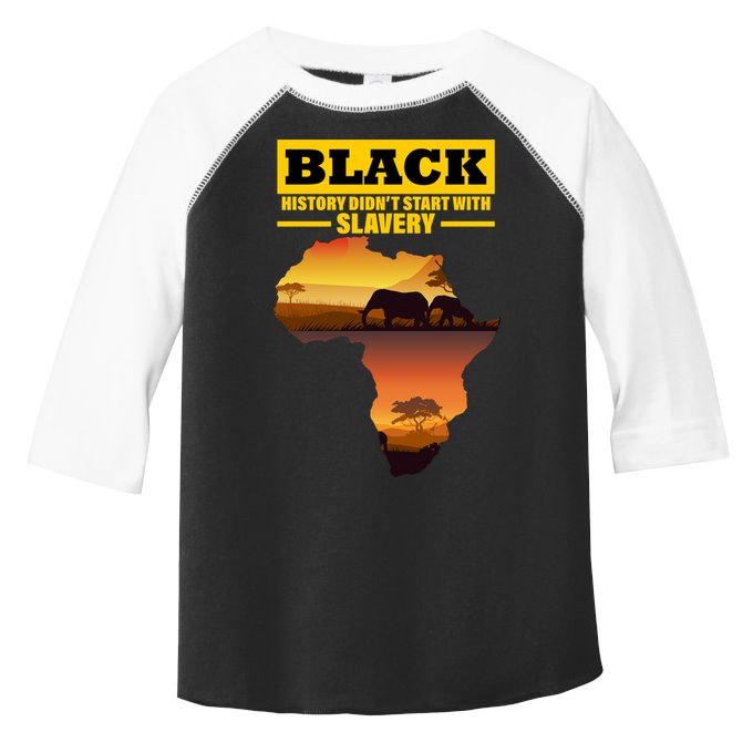 Africa Pride Black History Didn't Start With Slavery Toddler Fine Jersey T-Shirt