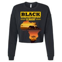 Africa Pride Black History Didn't Start With Slavery Cropped Pullover Crew