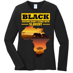 Africa Pride Black History Didn't Start With Slavery Ladies Long Sleeve Shirt