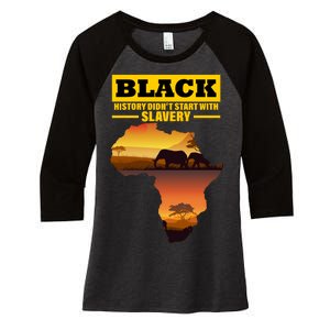 Africa Pride Black History Didn't Start With Slavery Women's Tri-Blend 3/4-Sleeve Raglan Shirt