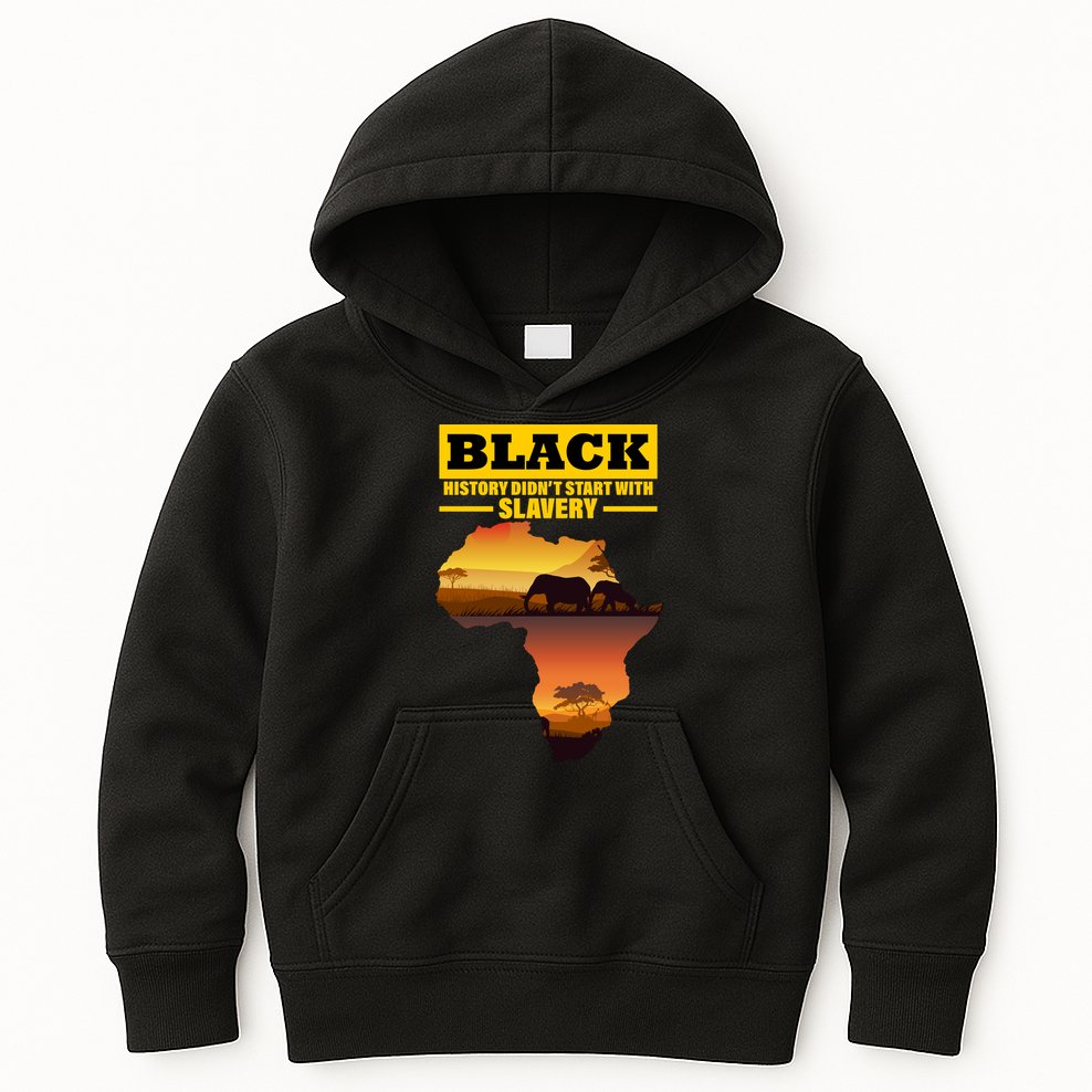 Africa Pride Black History Didn't Start With Slavery Kids Hoodie
