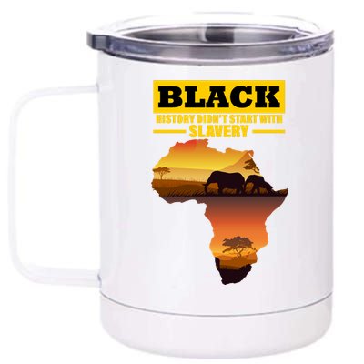 Africa Pride Black History Didn't Start With Slavery 12 oz Stainless Steel Tumbler Cup