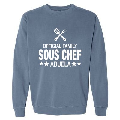 Abuela Family Sous Chef Funny Cooking Abuela Gift Garment-Dyed Sweatshirt