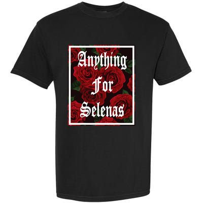 Anything For Selenas Red Roses Garment-Dyed Heavyweight T-Shirt