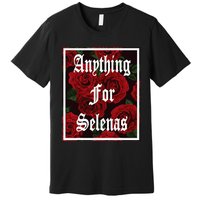 Anything For Selenas Red Roses Premium T-Shirt