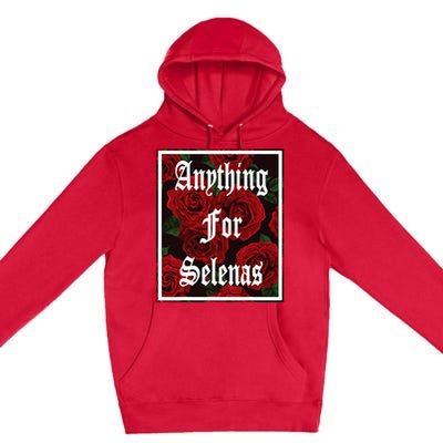 Anything For Selenas Red Roses Premium Pullover Hoodie