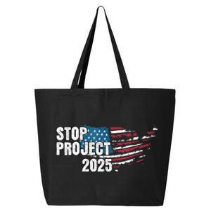 American Flag Stop Project 2025 Anti Trump 25L Jumbo Tote