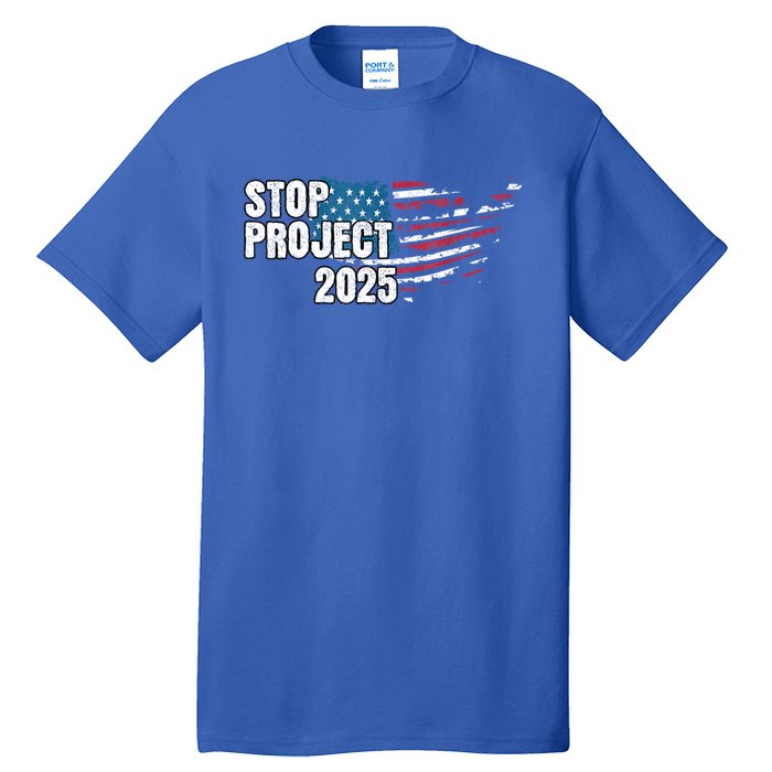 American Flag Stop Project 2025 Anti Trump Tall T-Shirt