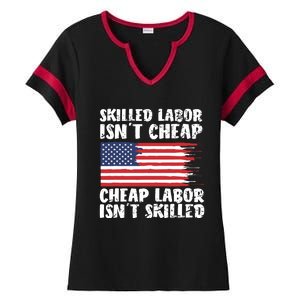 American Flag Skilled Labor Isnt Cheap Labor Day Ladies Halftime Notch Neck Tee