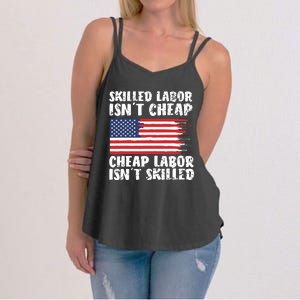 American Flag Skilled Labor Isnt Cheap Labor Day Women's Strappy Tank