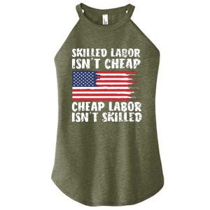 American Flag Skilled Labor Isnt Cheap Labor Day Women's Perfect Tri Rocker Tank