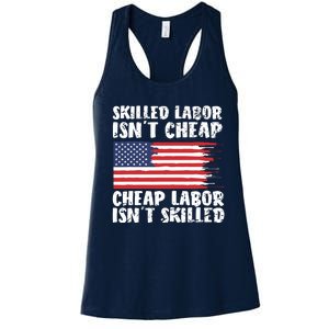 American Flag Skilled Labor Isnt Cheap Labor Day Women's Racerback Tank