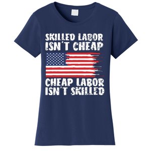 American Flag Skilled Labor Isnt Cheap Labor Day Women's T-Shirt