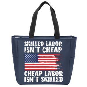 American Flag Skilled Labor Isnt Cheap Labor Day Zip Tote Bag