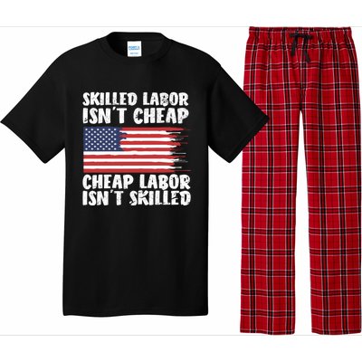 American Flag Skilled Labor Isnt Cheap Labor Day Funny Gift Pajama Set