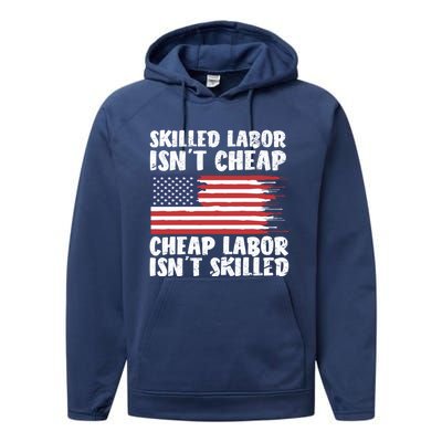 American Flag Skilled Labor Isnt Cheap Labor Day Funny Gift Performance Fleece Hoodie