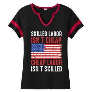 American Flag Skilled Labor Isnt Cheap Labor Day Great Gift Ladies Halftime Notch Neck Tee