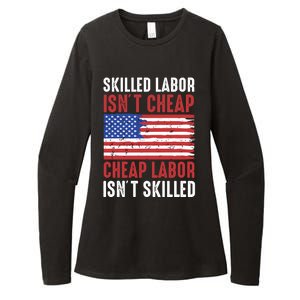 American Flag Skilled Labor Isnt Cheap Labor Day Great Gift Womens CVC Long Sleeve Shirt