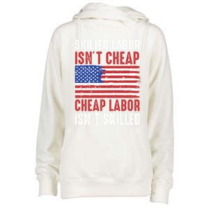 American Flag Skilled Labor Isnt Cheap Labor Day Great Gift Womens Funnel Neck Pullover Hood