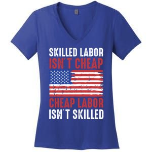 American Flag Skilled Labor Isnt Cheap Labor Day Great Gift Women's V-Neck T-Shirt