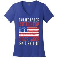 American Flag Skilled Labor Isnt Cheap Labor Day Great Gift Women's V-Neck T-Shirt