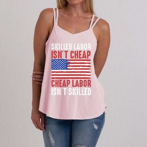 American Flag Skilled Labor Isnt Cheap Labor Day Great Gift Women's Strappy Tank