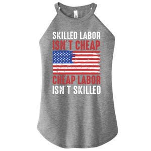 American Flag Skilled Labor Isnt Cheap Labor Day Great Gift Women's Perfect Tri Rocker Tank