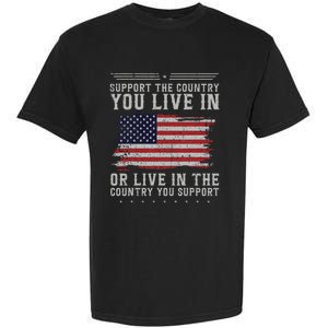 American Flag Support The Country You Live In Usa Garment-Dyed Heavyweight T-Shirt