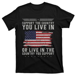 American Flag Support The Country You Live In Usa T-Shirt