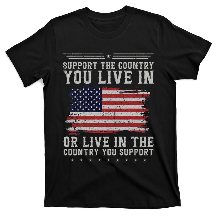 American Flag Support The Country You Live In Usa T-Shirt