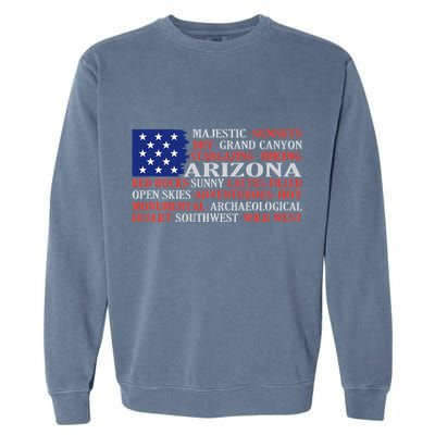 Arizona Flag Showing Some The StateS Best Features Garment-Dyed Sweatshirt