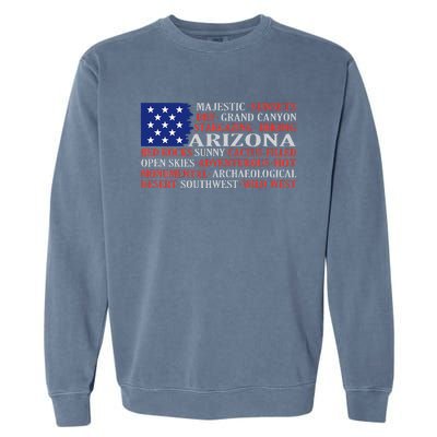 Arizona Flag Showing Some The StateS Best Features Garment-Dyed Sweatshirt