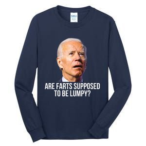 Are Farts Supposed To Be Lumpy ? Who Shit My Pants Tall Long Sleeve T-Shirt