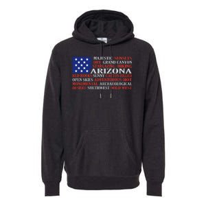 Arizona Flag Showing Some The StateS Best Features Premium Hoodie