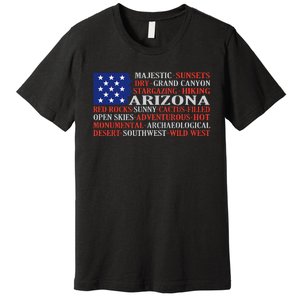 Arizona Flag Showing Some The StateS Best Features Premium T-Shirt