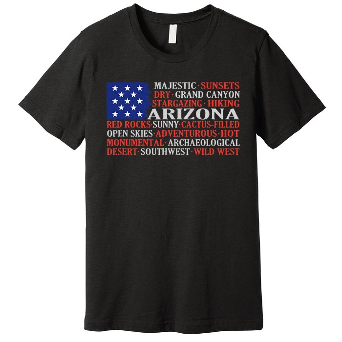 Arizona Flag Showing Some The StateS Best Features Premium T-Shirt