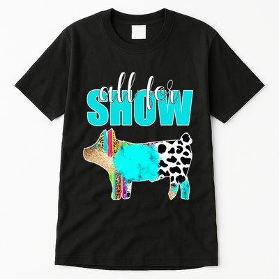 All For Show Livestock Pig Swine Cow Print Serape Turquoise Tall T-Shirt