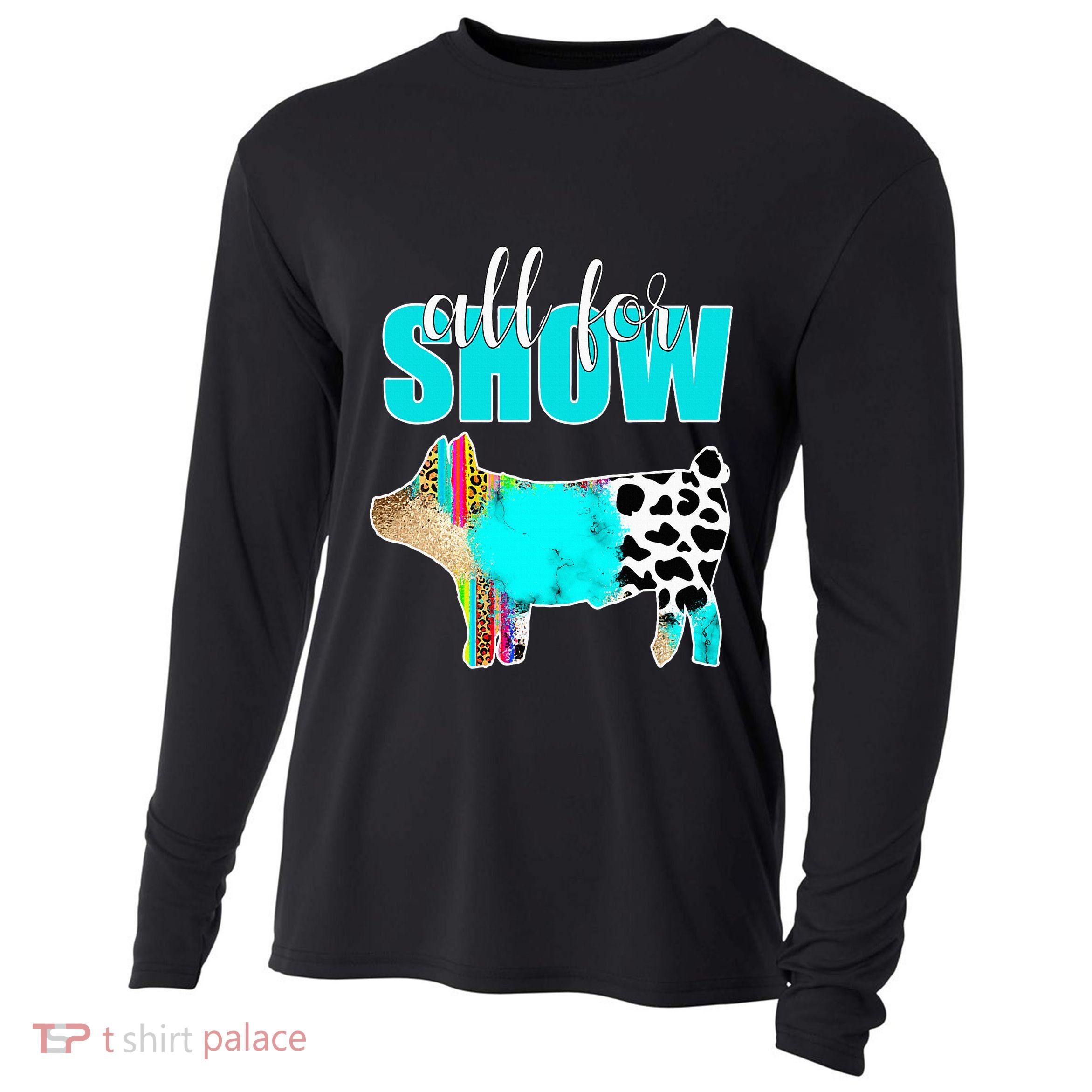 All For Show Livestock Pig Swine Cow Print Serape Turquoise Cooling Performance Long Sleeve Crew