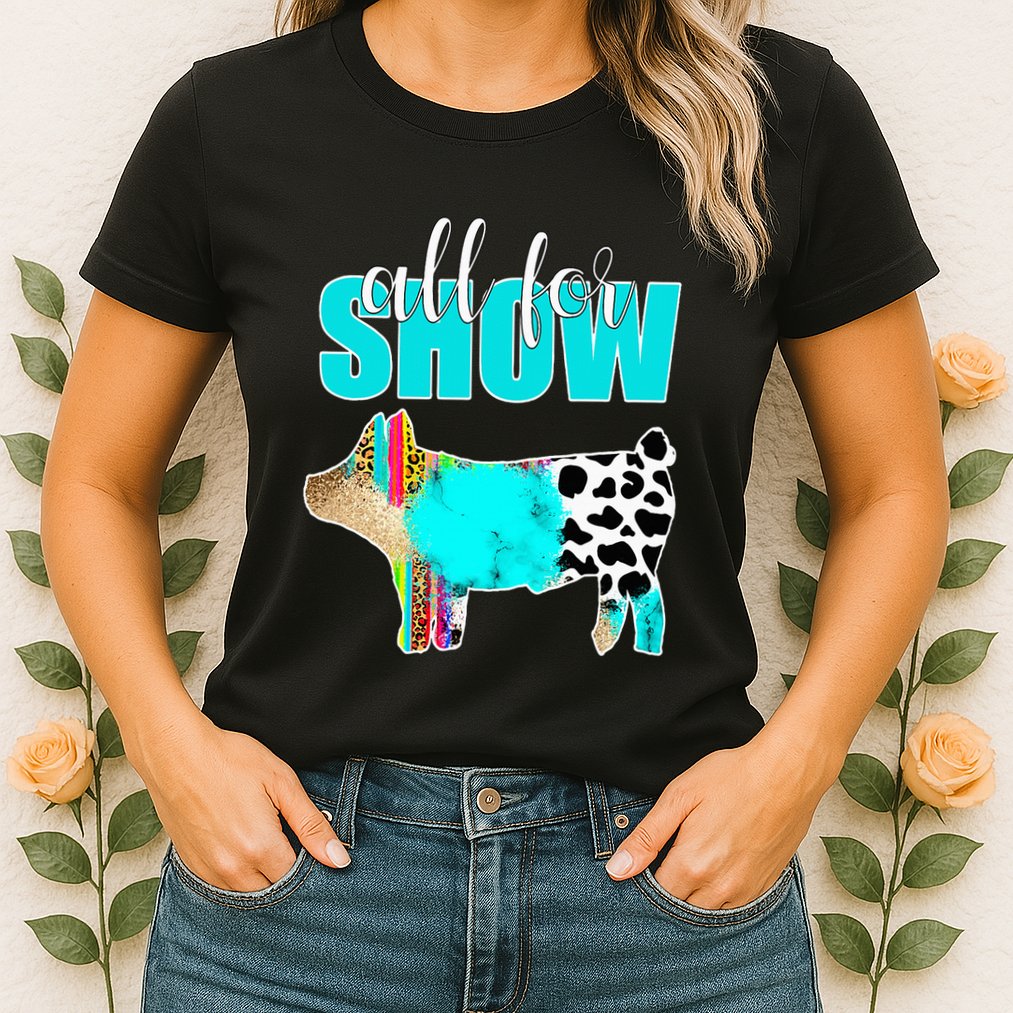 All For Show Livestock Pig Swine Cow Print Serape Turquoise Womens T-Shirt