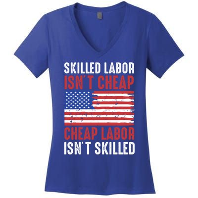 American Flag Skilled Labor Isnt Cheap Labor Day Gift Women's V-Neck T-Shirt