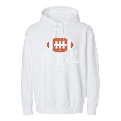 American Football Sis Vintage Gridiron Sports Lover Sister Gift Garment-Dyed Fleece Hoodie