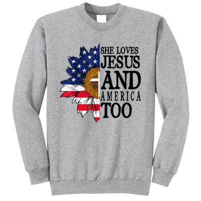 American Flag Sunflower She Loves Jesus And America Too Tall Sweatshirt