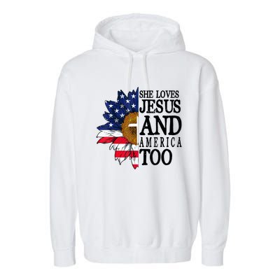 American Flag Sunflower She Loves Jesus And America Too Garment-Dyed Fleece Hoodie