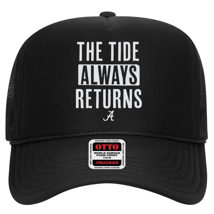 Alabama Football The Tide Always Returns High Crown Mesh Back Trucker Hat