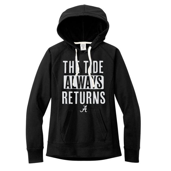 Alabama Football The Tide Always Returns Women's Fleece Hoodie