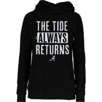 Alabama Football The Tide Always Returns Womens Funnel Neck Pullover Hood