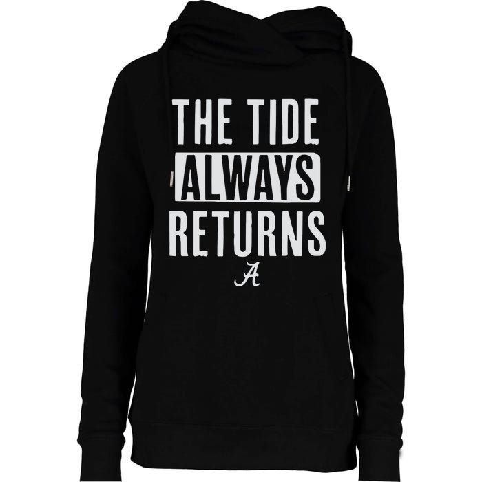 Alabama Football The Tide Always Returns Womens Funnel Neck Pullover Hood