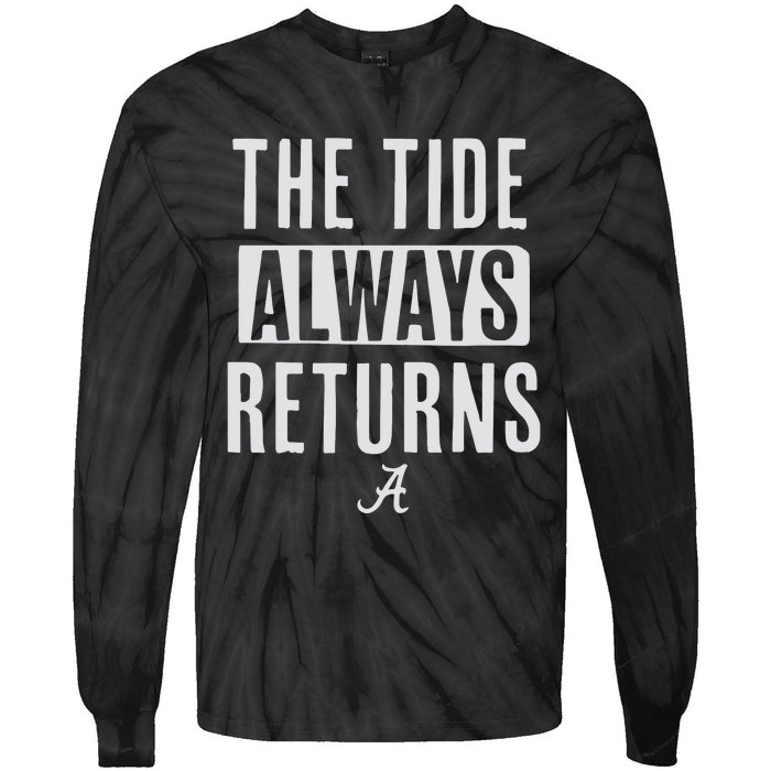 Alabama Football The Tide Always Returns Tie-Dye Long Sleeve Shirt