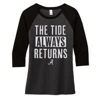 Alabama Football The Tide Always Returns Women's Tri-Blend 3/4-Sleeve Raglan Shirt