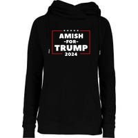 Amish For Trump 2024 Womens Funnel Neck Pullover Hood